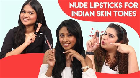 The Best Nude Lipsticks For Indian Skin Tones Youtube