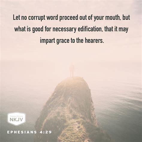 Let No Corrupt Word Proceed Out Of Your Mouth But What Is Good For