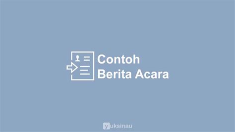 Adapun pengertian berita acara adalah suatu naskah dinas atau surat yang. Contoh Berita Acara Kejadian Kecelakaan Kerja / Contoh ...