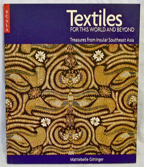 textiles-for-this-world-beyond-southeast-asia-treasures-from