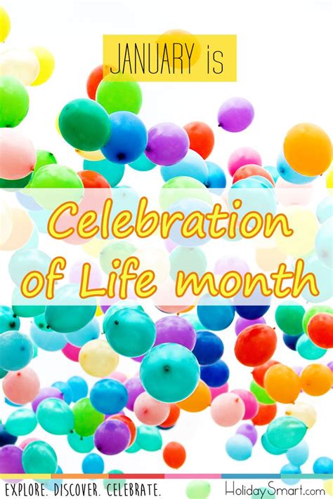 January Is Celebration Of Life Month What A Great Reason To Celebrate