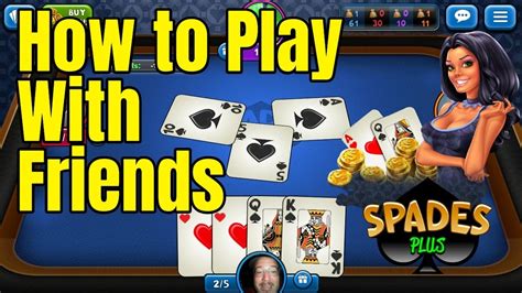 How To Play With Friends On Spades Plus App Youtube