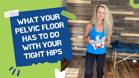 What Your Pelvic Floor Has To Do With Your Tight Hips The Movement