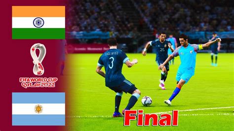 Pes 2021 India Vs Argentina Final Fifa World Cup 2022 Full Match