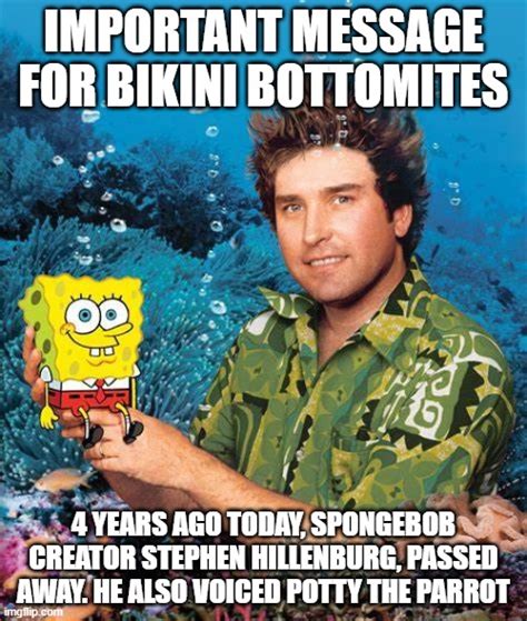 Spongebob Memes On Twitter R I P Stephen Hillenburg August 21st