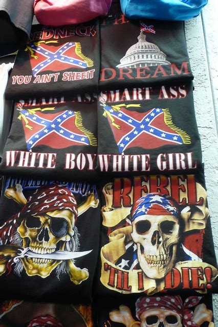 Offensive T Shirts Racist Redneck Edition Sorry Pals Any Flickr
