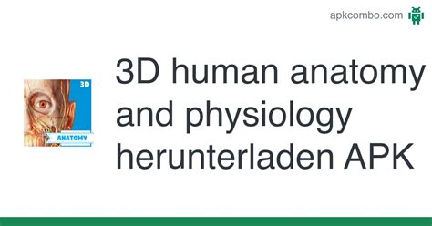 3d Human Anatomy And Physiology Apk 100 Android App Herunterladen