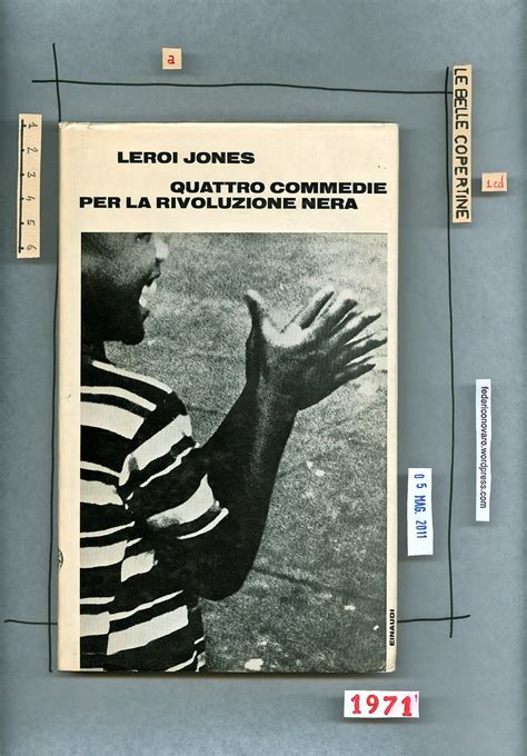 Leroi Jones Quattro Commedie Per La Rivoluzione Nera Ein Flickr