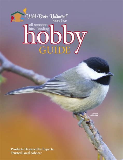 Wild Birds Unlimited All Seasons Hobby Guide by Wild Birds Unlimited