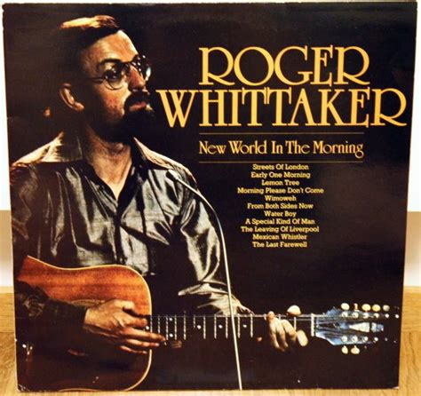 Roger Whittaker New World In The Morning Discogs