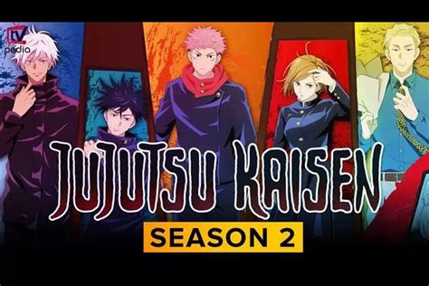 Jujutsu Kaisen Season 2 Episode 1 Simak Tempat Nonton Jadwal Tayang