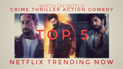 Crime Thriller Action Comedies Netflix Trending Now Movies And Webseries