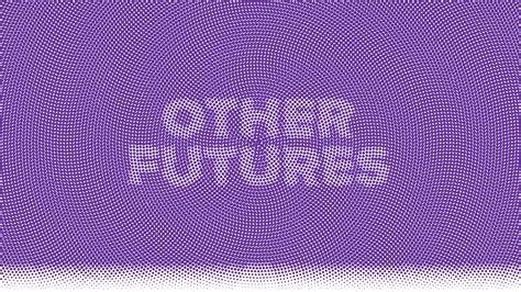#behance: Other Futures Festival identity 2018 | Festival identity, Future festival, Identity