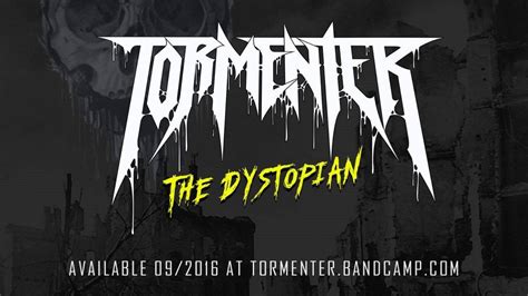Tormenter - The Dystopian - YouTube