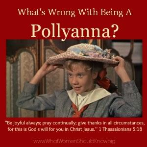 Maybe you would like to learn more about one of these? Pollyanna Quotes. QuotesGram