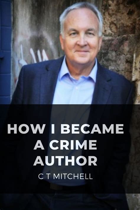 How I Became A Crime Author Author Book Writing Inspiration Writing