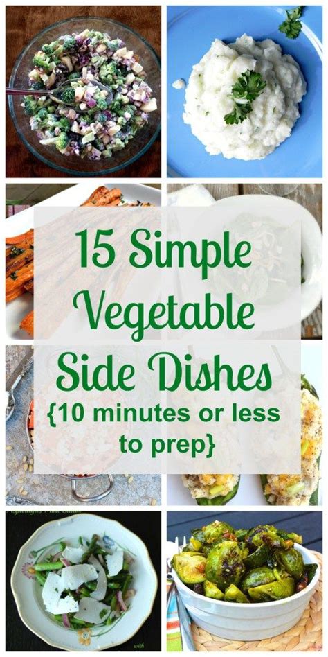 15 Simple Vegetable Side Dishes 10 Minutes Or Less Of Prep