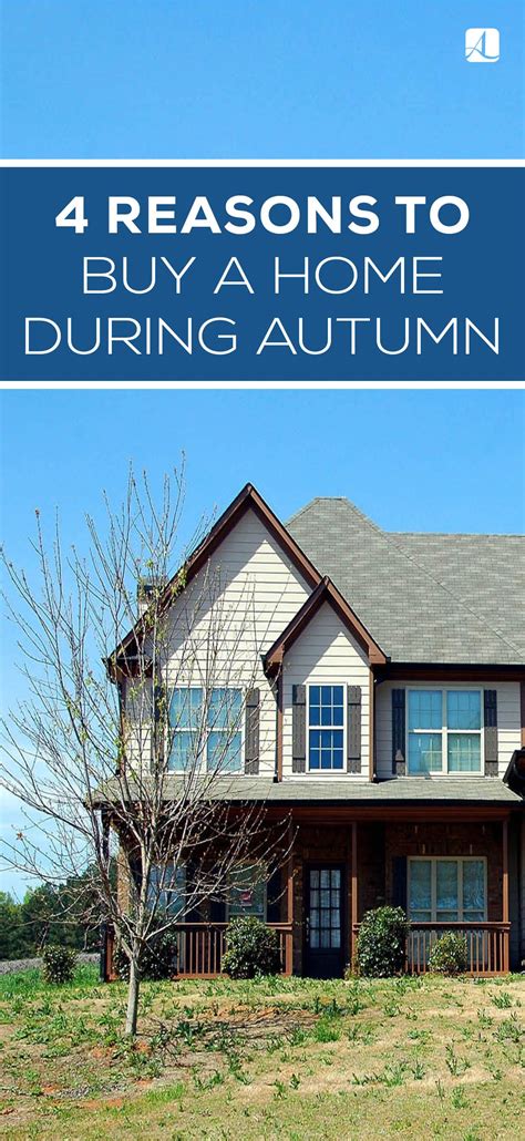 4 Reasons To Buy A Home During The Fall American Lifestyle Magazine
