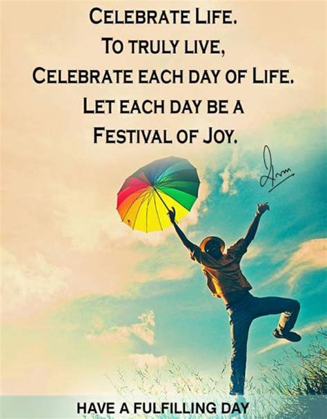 New Celebrate Life Quotes And Sayings Apr 2024