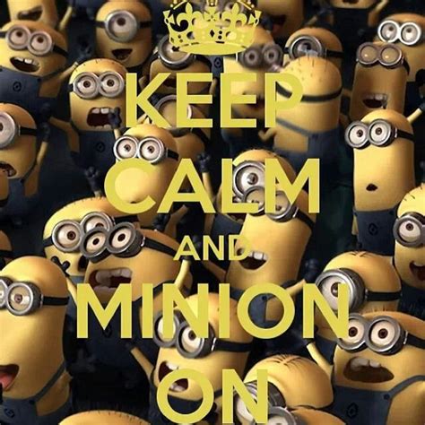 Keep Calm Keep Calm Minions We Love Minions Cute Minions Minions