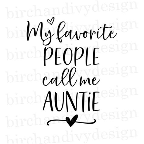 My Favorite People Call Me Auntie Svg File Instant Download Etsy