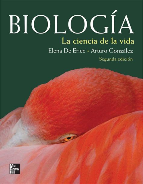 Biología La Ciencia De La Vida Elena De Erice Y Arturo González