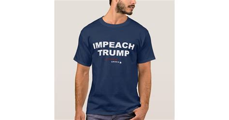 Impeach Trump T Shirt Zazzle