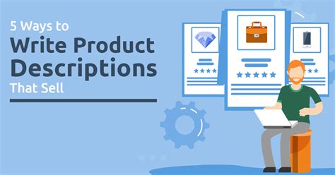 5 Easy Ways To Write Product Descriptions That Sell