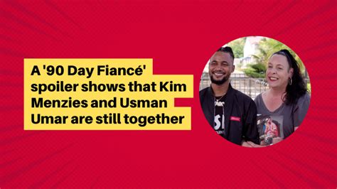 A 90 Day Fiancé Spoiler Shows That Kim Menzies And Usman Umar Are