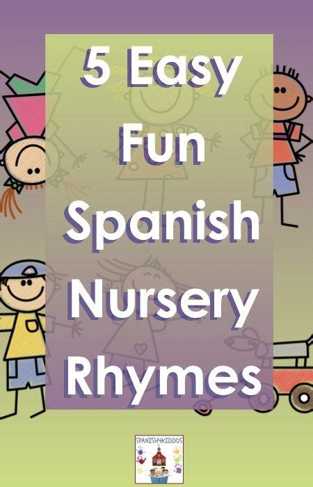 5 Easy Fun Spanish Rhymes And Lyrics For Preschoolers Spanish4kiddos