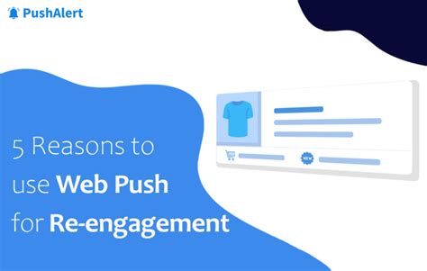 5 Reasons Why You Should Be Using Web Push Notifications For Re