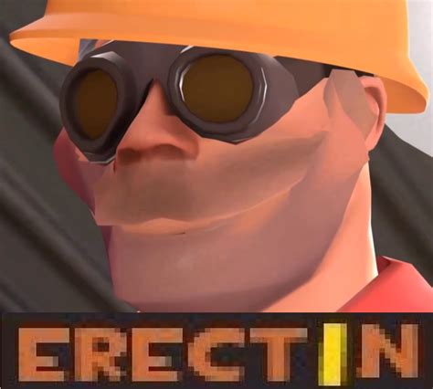 And What Im Erectin Isnt Ma Dispenser Team Fortress 2 Know Your Meme