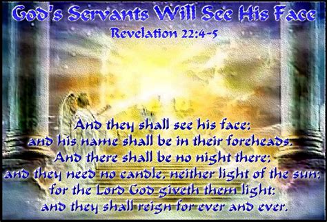 Gods Servants Will See His Face Revelation 224 5 God And The Lamb