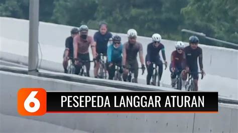 Duh Sejumlah Pesepeda Nekat Berpacu Di JLNT Tanah Abang Kampung Melayu