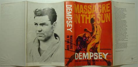 Massacre In The Sun By Dempsey Jack With Considine Bob And Slocum Bill 1960 Signed By