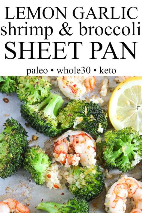 Steamed meat and greens (broccoli and chicken) (11g carbs) 4. Lemon Garlic Shrimp & Broccoli Sheet Pan | Paleo, Whole30 ...