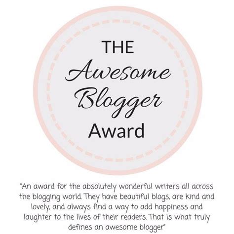 The Awesome Blogger Award Experiments In Fiction