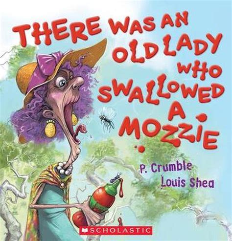 There Was An Old Lady Who Swallowed A Mozzie By P Crumble English