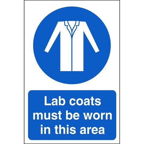 Caution signs, labels and notices are important tools in identifying areas in which potential ionizing radiation hazards exist. Lab Coats Must Be Worn In This Area Mandatory Workplace ...