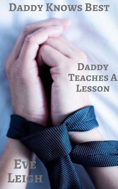daddy teaches a lesson by eve leigh ebook barnes and noble®