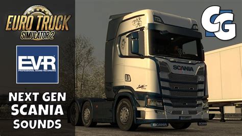Mod Spotlight Evr Next Gen Scania Sounds Ets2 133 Youtube
