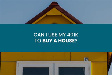 Can I Use My 401k To Buy A House Dfwbuymyhouse