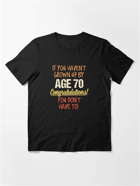 Funny 70th Birthday T Design 70 Years Old Funny Saying Tee T Shirt