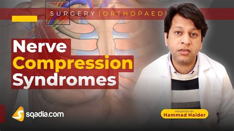 Nerve Compression Syndromes Orthopaedic Surgery Medical Lectures