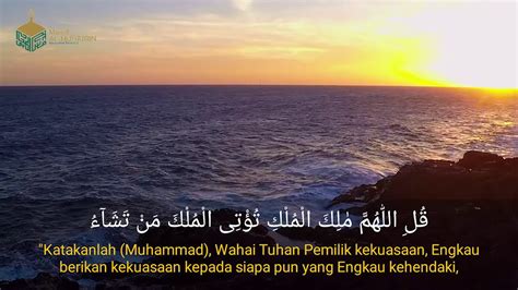Surah Ali Imran Ayat 26 27 Ahmad Fauzi Youtube