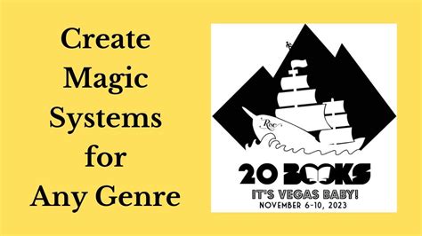 20books Vegas 2023 Day 1 How To Create Magic Systems For Any Genre