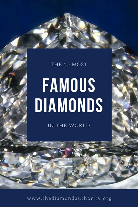 Here Are Some Of The 10 Most Famous Diamonds Known To Man Famous