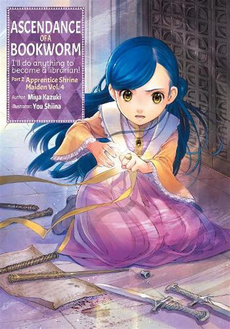 Ascendance Of A Bookworm Part 2 Volume 4 By Miya Kazuki English