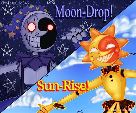 Moon Drop And Sun Rise By Christulio On Deviantart In Fnaf