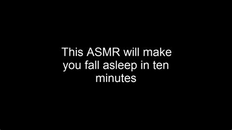 This Asmr Will Make You Fall Asleep In 10 Minutes Youtube